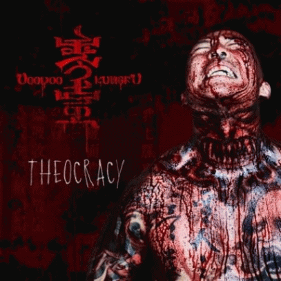 Voodoo Kungfu : Theocracy